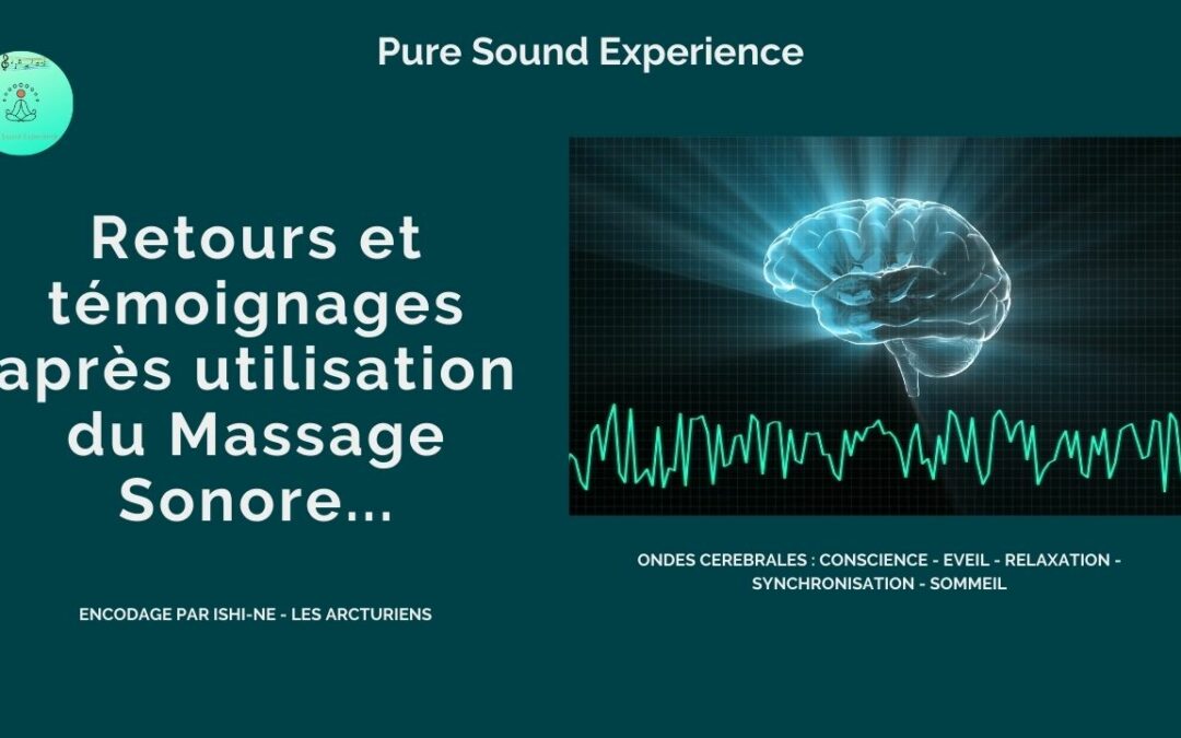 Retours d’expérience sur le « Massage Sonore » – Avis et témoignages