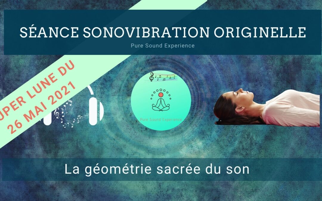 Séance SonoVibration Originelle – En accès libre pour toutes et tous