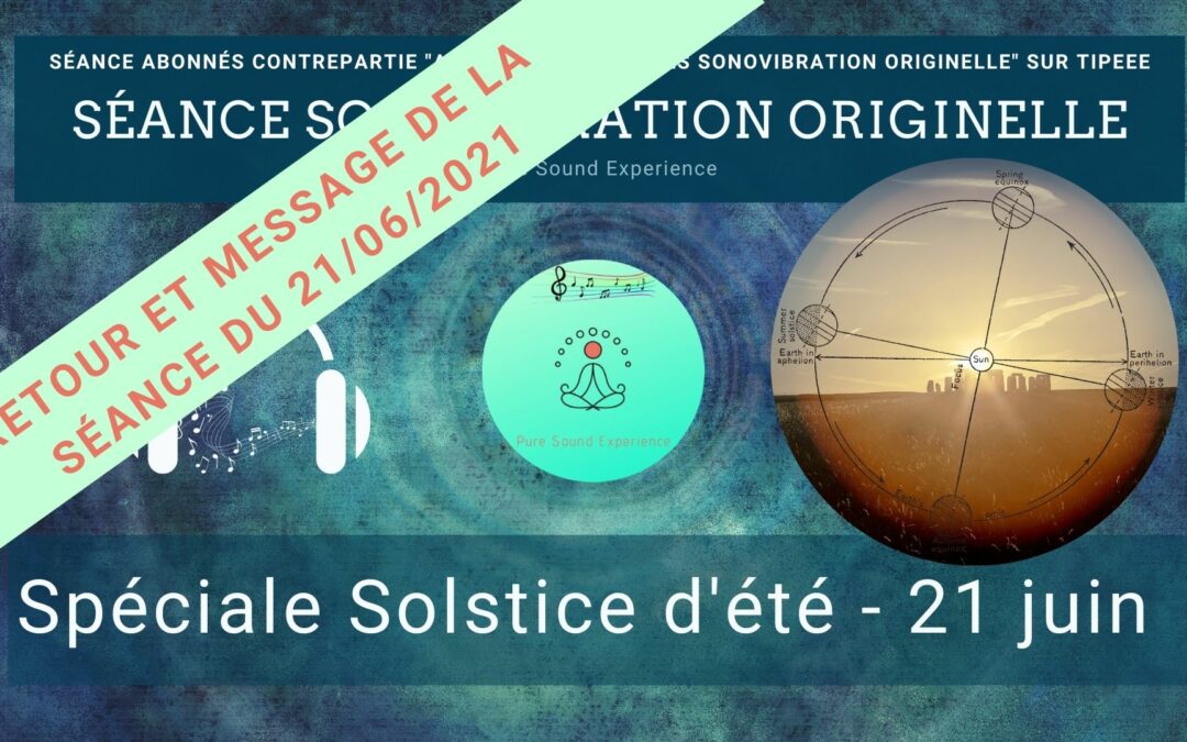 Retour et message reçu lors de la séance SonoVibration Originelle du 21/06/2021