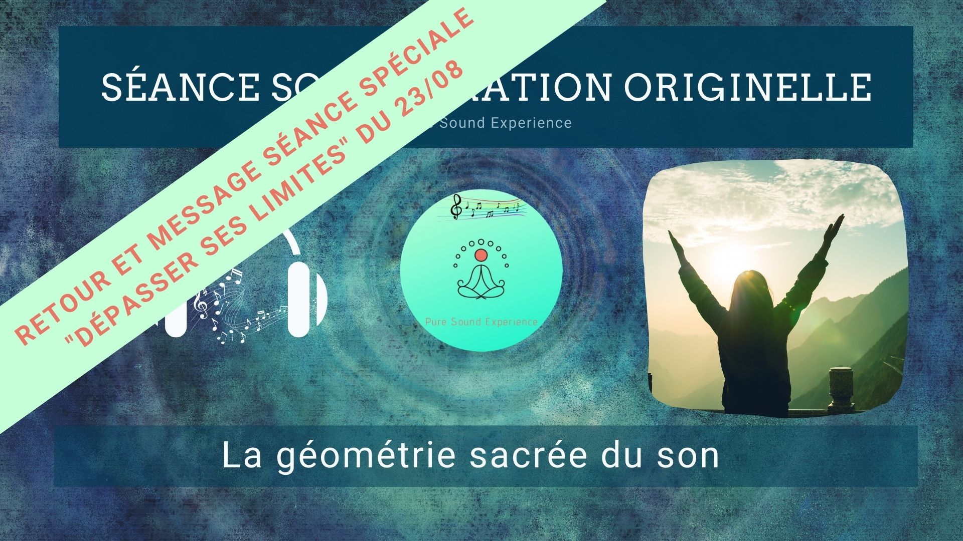 Retour-depasser-ses-limites-Seance-SonoVibration-Originelle