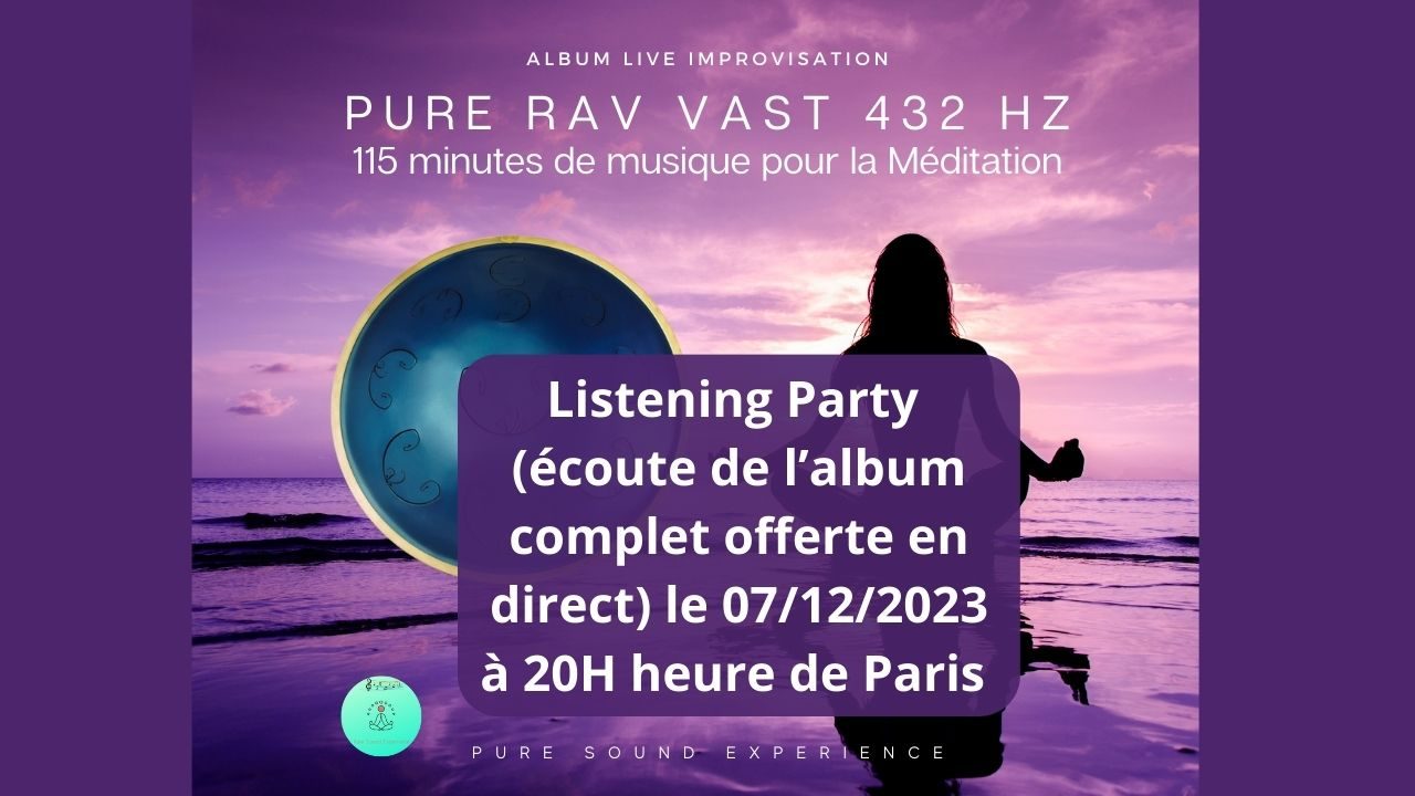Listenning-Pure RAV Vast musique meditation 432 Hz
