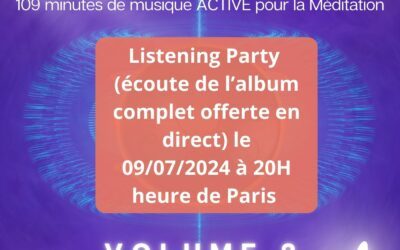 09/07/2024 Pure RAV Vast 432 hz Volume 2 – “Activation Étherique” – “Listening Party”