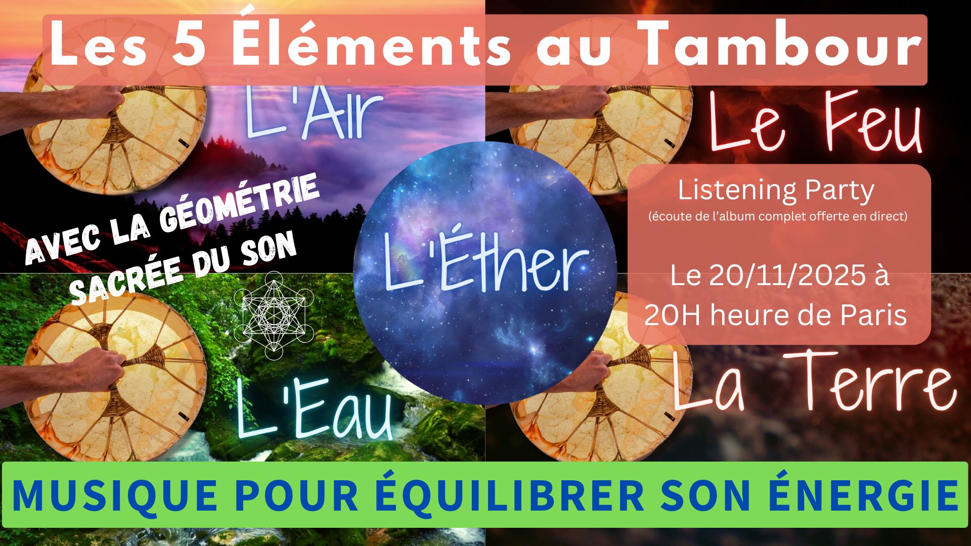 20/11/2025 Les 5 éléments au Tambour – Musique pour équilibrer son énergie – « Listening Party »