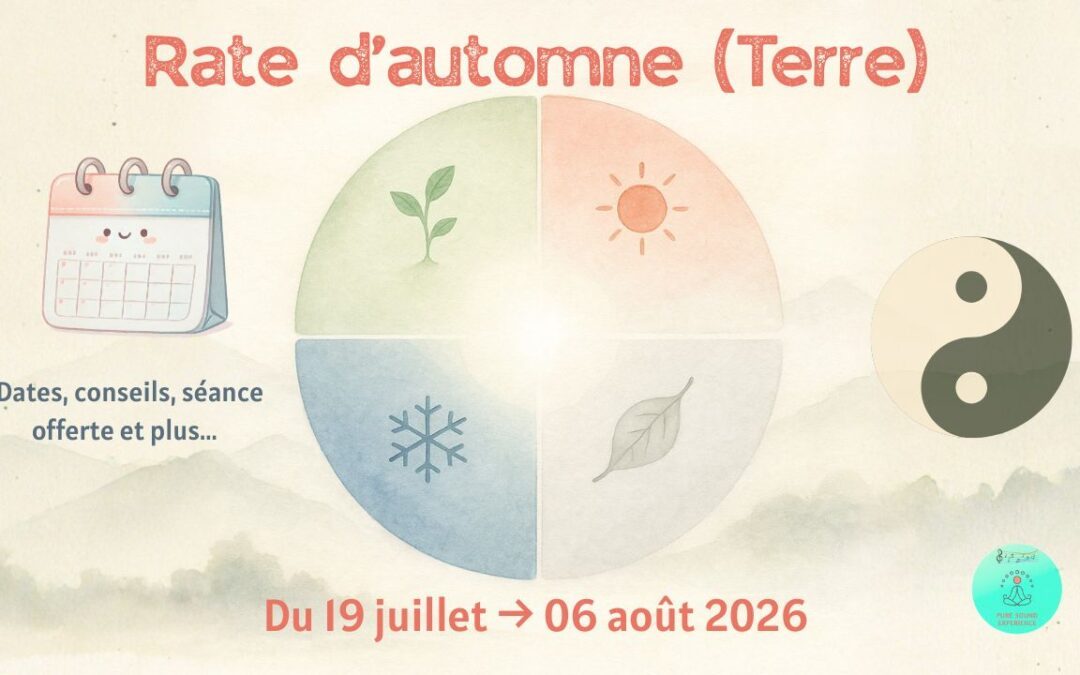 Rate d&rsquo;automne (Terre) – 19 juillet → 06 août 2026